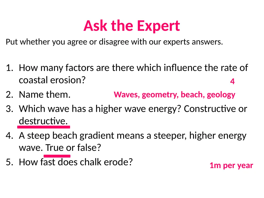 Coastal Erosion Learning objectives To be able to - slide 22 of 27