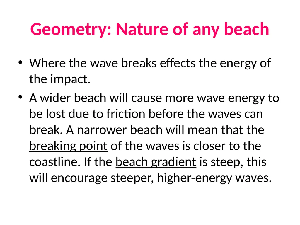 Coastal Erosion Learning objectives To be able to - slide 19 of 27