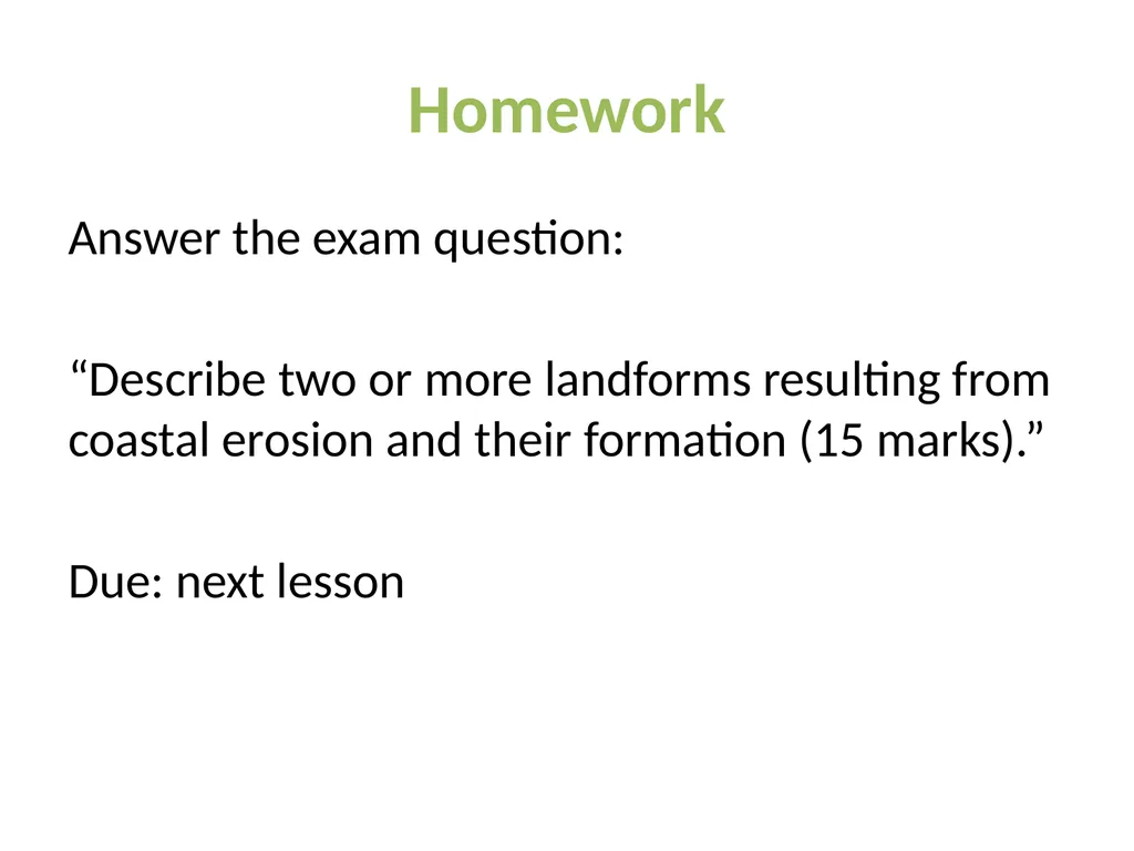 Coastal Erosion Learning objectives To be able to - slide 3 of 27