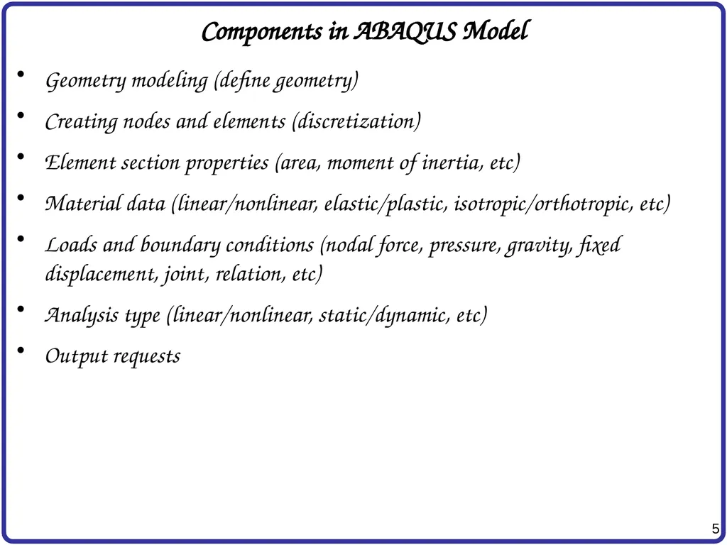 Finite Element Analysis Using Abaqus Instructor: - slide 5 of 33