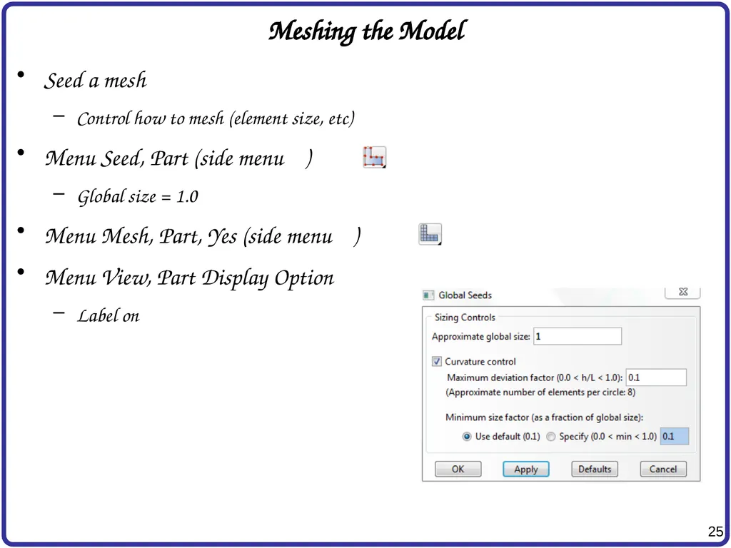 Finite Element Analysis Using Abaqus Instructor: - slide 25 of 33