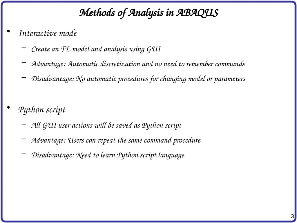 Finite Element Analysis Using Abaqus Instructor: - slide 3 of 33