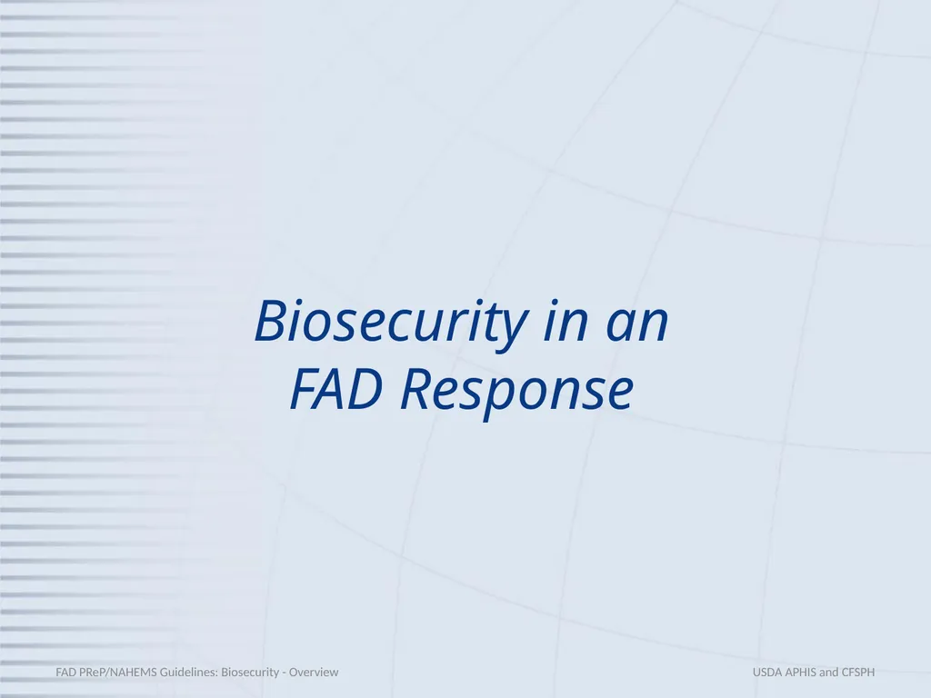 Biosecurity Overview Adapted from the FAD - slide 18 of 31