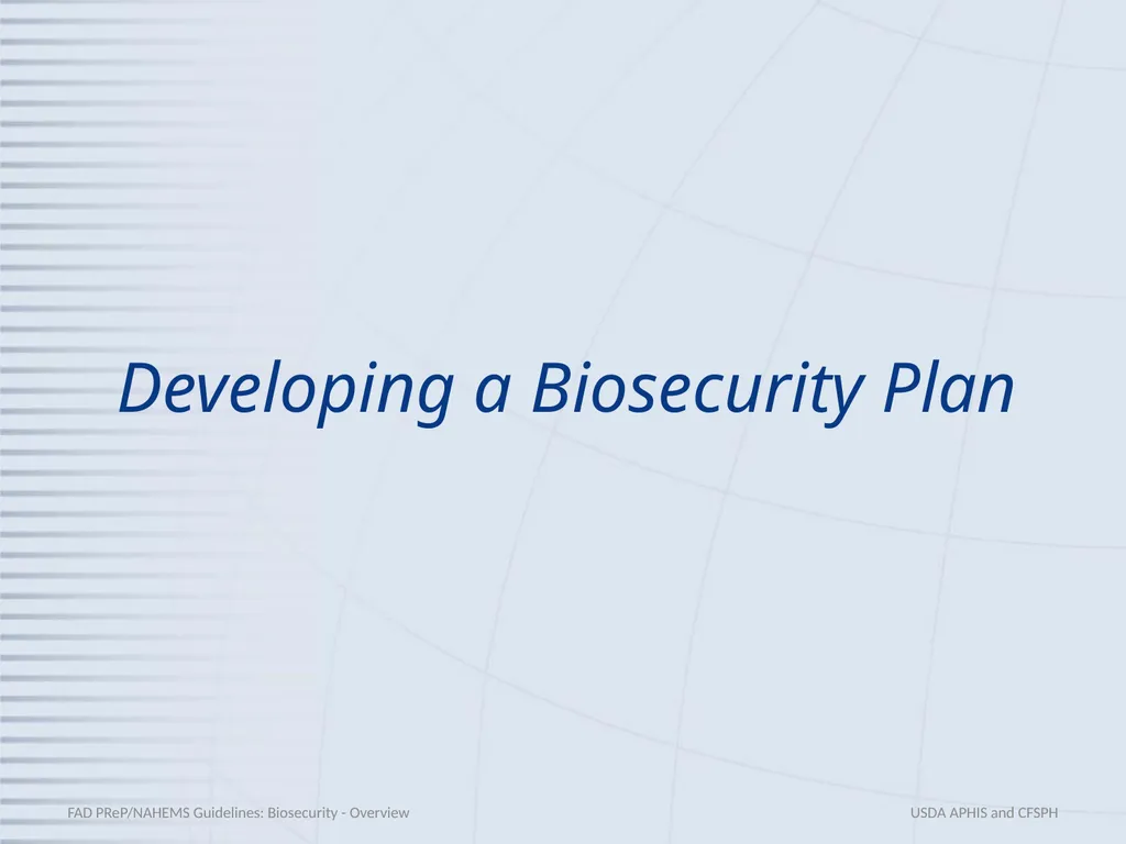 Biosecurity Overview Adapted from the FAD - slide 8 of 31