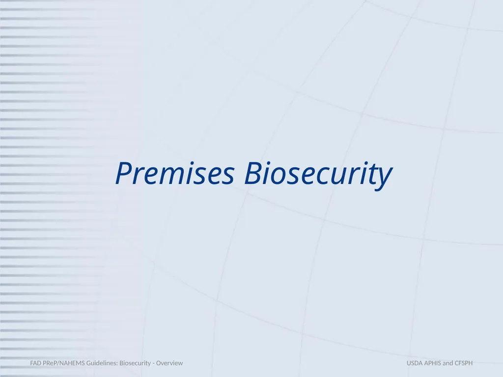 Biosecurity Overview Adapted from the FAD - slide 13 of 31