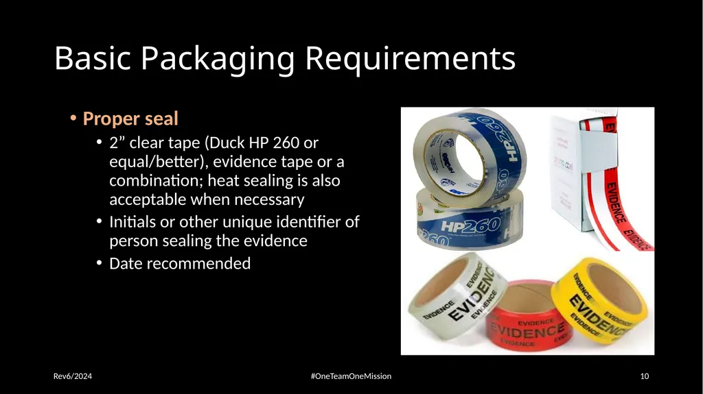 Physical Evidence: Packaging & Submitting to the - slide 10 of 59