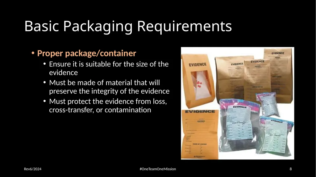 Physical Evidence: Packaging & Submitting to the - slide 8 of 59