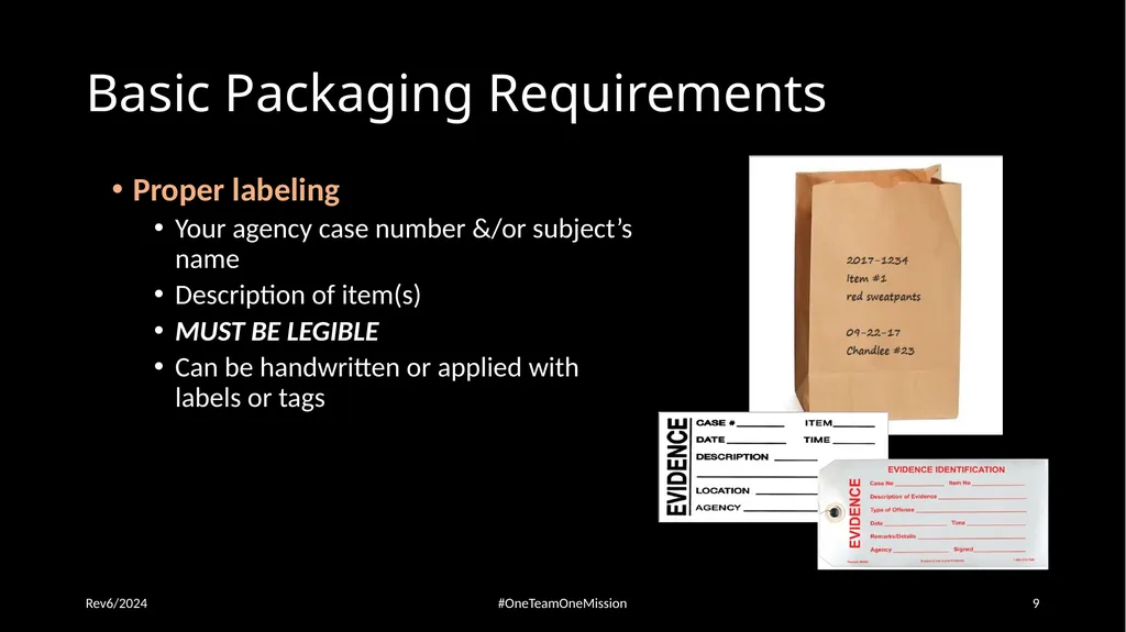 Physical Evidence: Packaging & Submitting to the - slide 9 of 59