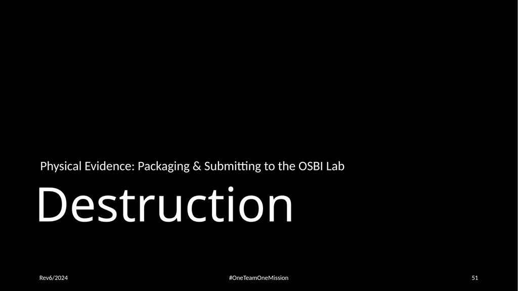 Physical Evidence: Packaging & Submitting to the - slide 51 of 59