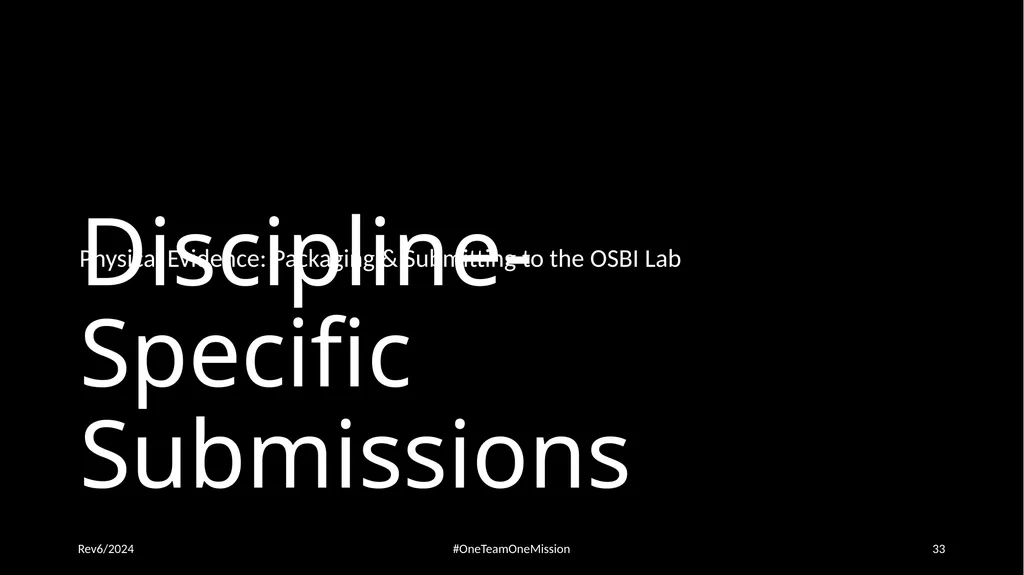 Physical Evidence: Packaging & Submitting to the - slide 33 of 59