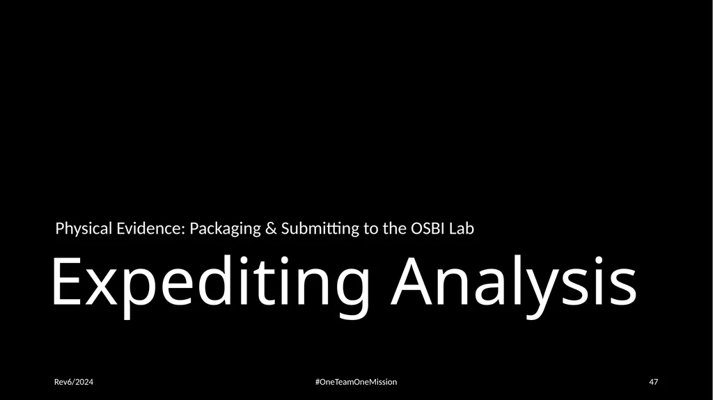 Physical Evidence: Packaging & Submitting to the - slide 47 of 59