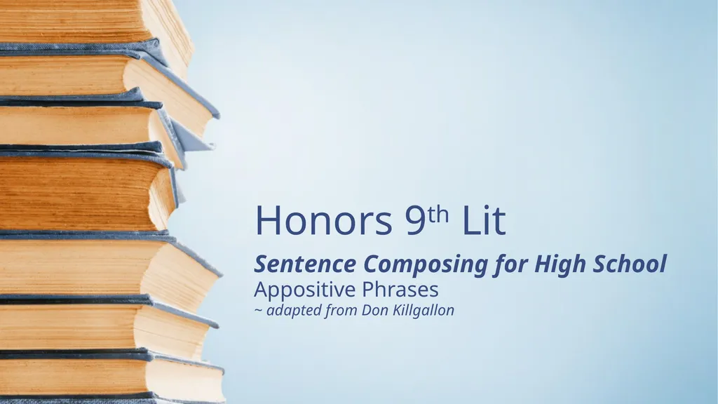 Honors 9th Lit Sentence Composing for High School - slide 1 of 6