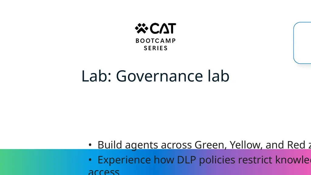 Agent Governance for Builders Copilot Studio - slide 38 of 39