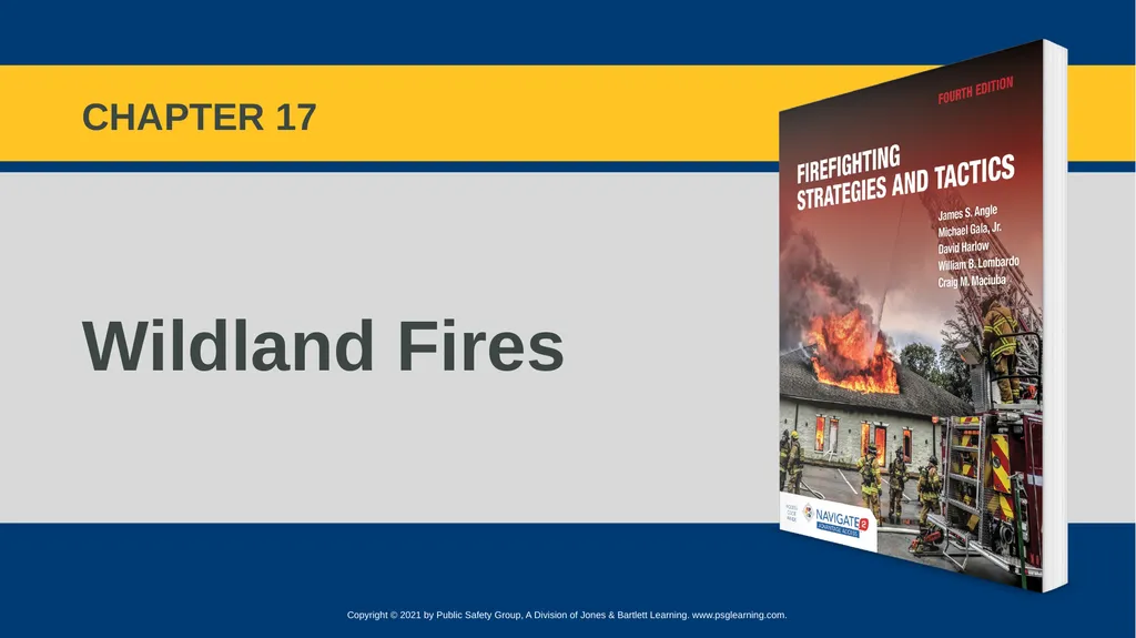 CHAPTER 17 Wildland Fires Objectives Describe what - slide 1 of 30