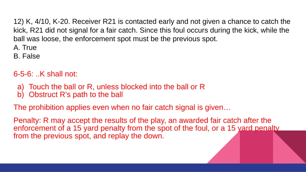 RULE #6 KICKING THE BALL AND FAIR CATCH You’ll - slide 26 of 35