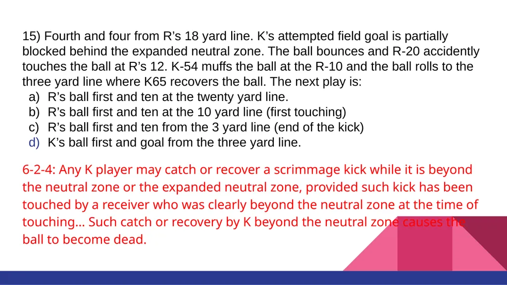 RULE #6 KICKING THE BALL AND FAIR CATCH You’ll - slide 34 of 35