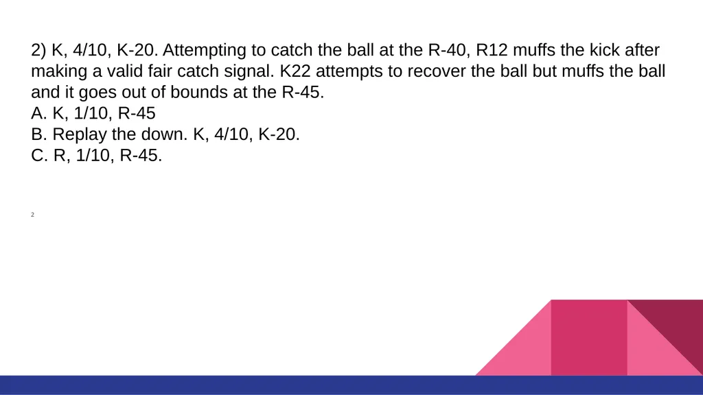 RULE #6 KICKING THE BALL AND FAIR CATCH You’ll - slide 5 of 35