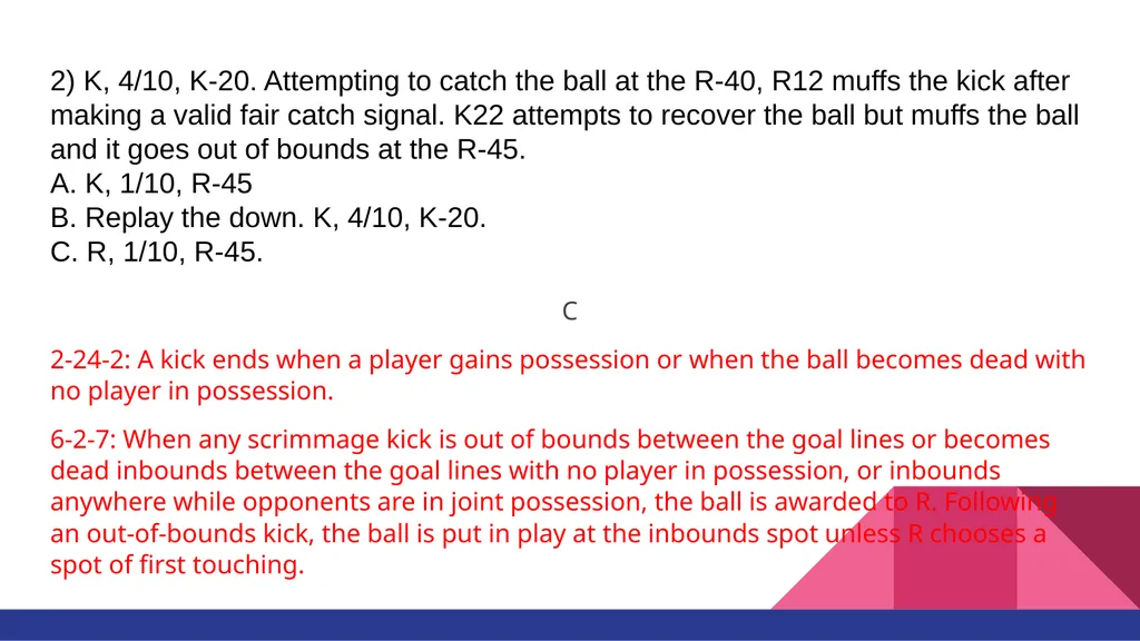 RULE #6 KICKING THE BALL AND FAIR CATCH You’ll - slide 6 of 35