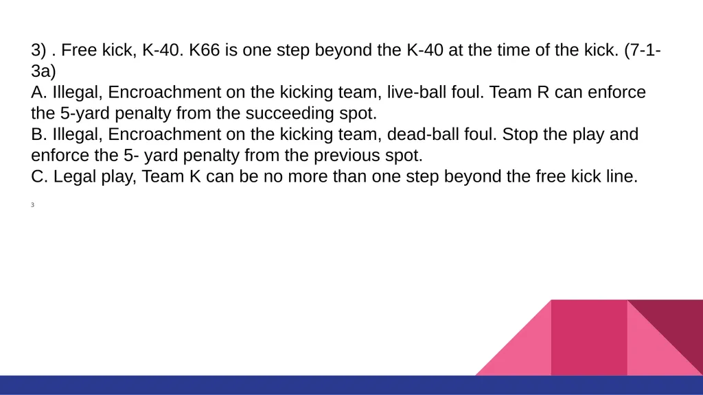 RULE #6 KICKING THE BALL AND FAIR CATCH You’ll - slide 7 of 35