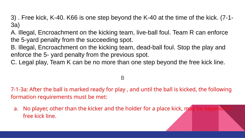 RULE #6 KICKING THE BALL AND FAIR CATCH You’ll - slide 8 of 35