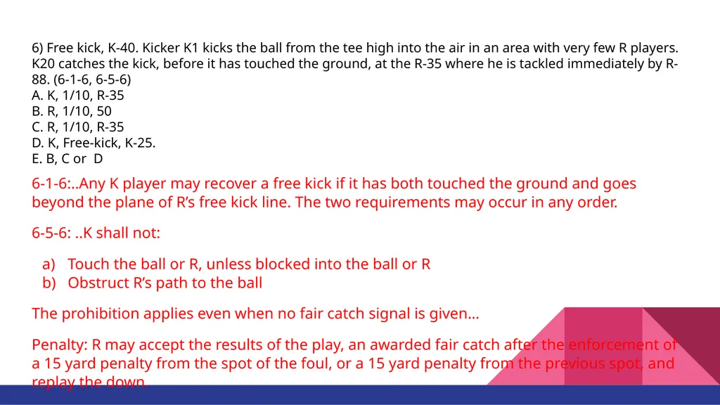 RULE #6 KICKING THE BALL AND FAIR CATCH You’ll - slide 14 of 35