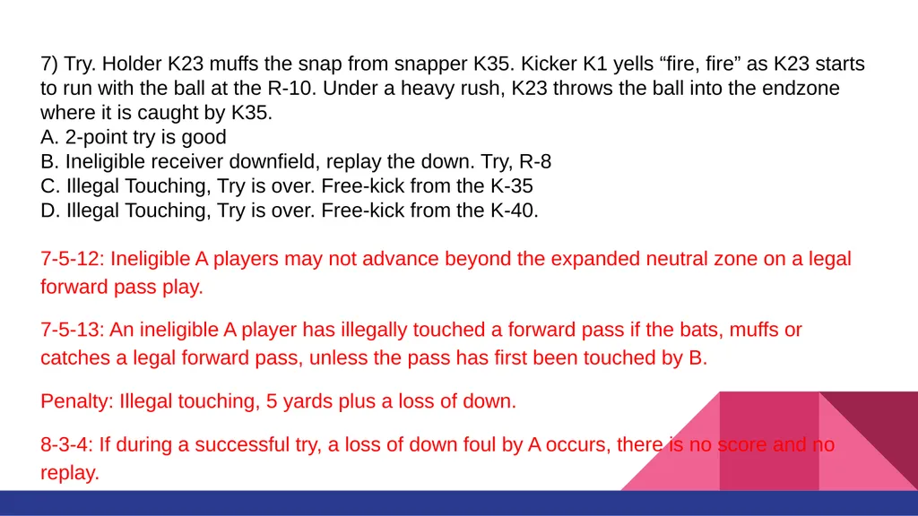 RULE #6 KICKING THE BALL AND FAIR CATCH You’ll - slide 16 of 35