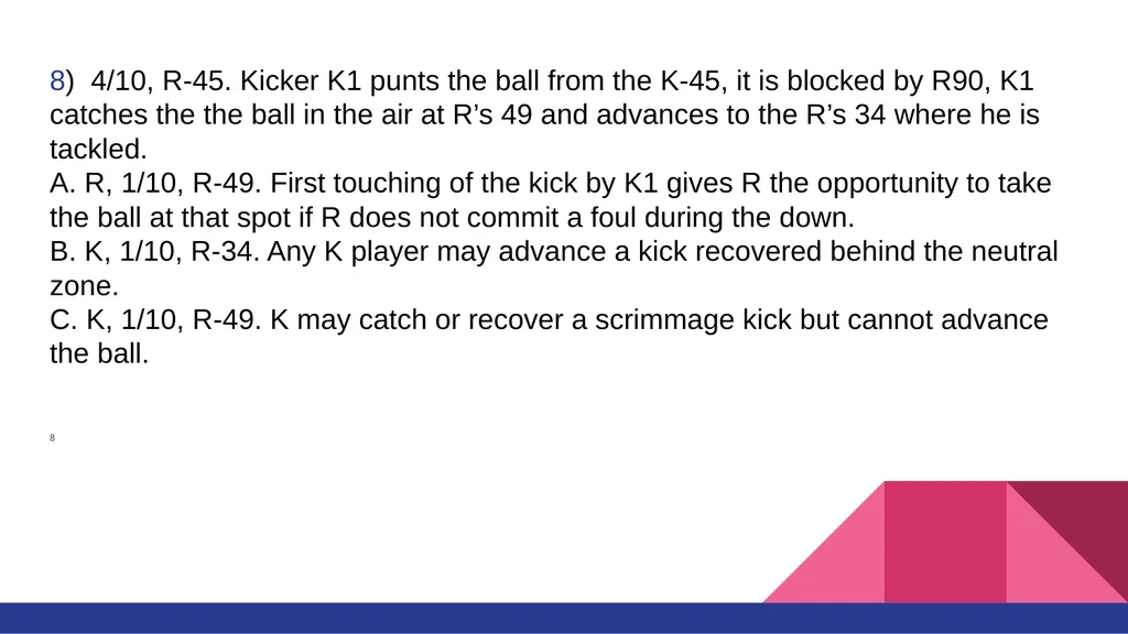 RULE #6 KICKING THE BALL AND FAIR CATCH You’ll - slide 17 of 35