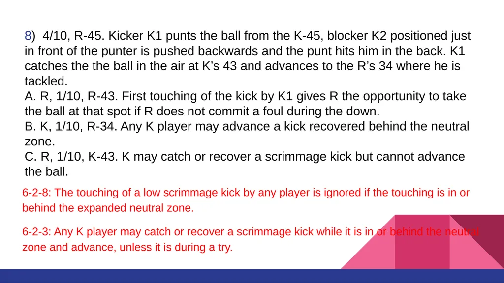 RULE #6 KICKING THE BALL AND FAIR CATCH You’ll - slide 18 of 35