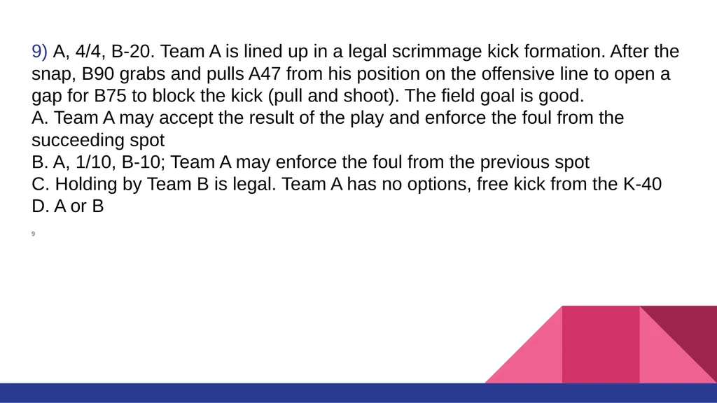 RULE #6 KICKING THE BALL AND FAIR CATCH You’ll - slide 19 of 35
