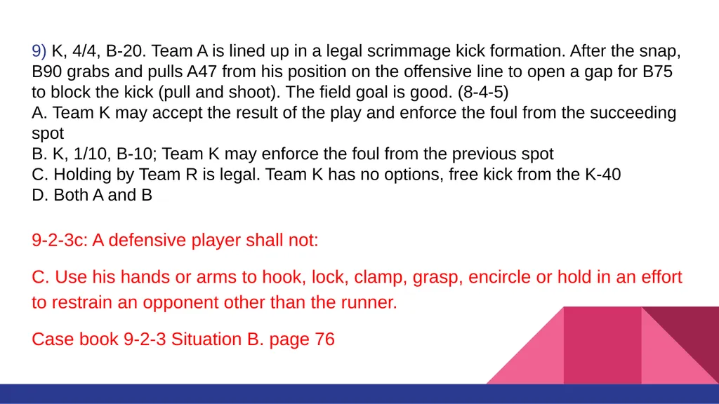 RULE #6 KICKING THE BALL AND FAIR CATCH You’ll - slide 20 of 35