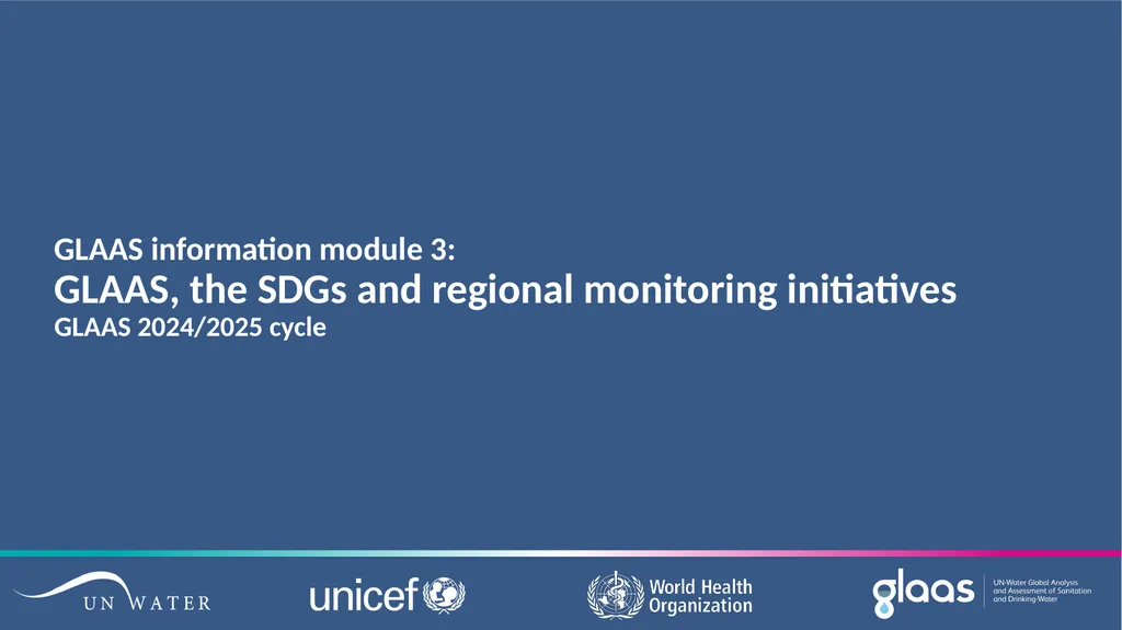 GLAAS information module 3: GLAAS, the SDGs and - slide 1 of 16