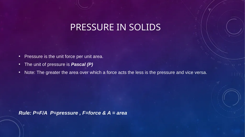 Pressure Pressure in Solids Pressure is the unit - slide 2 of 11