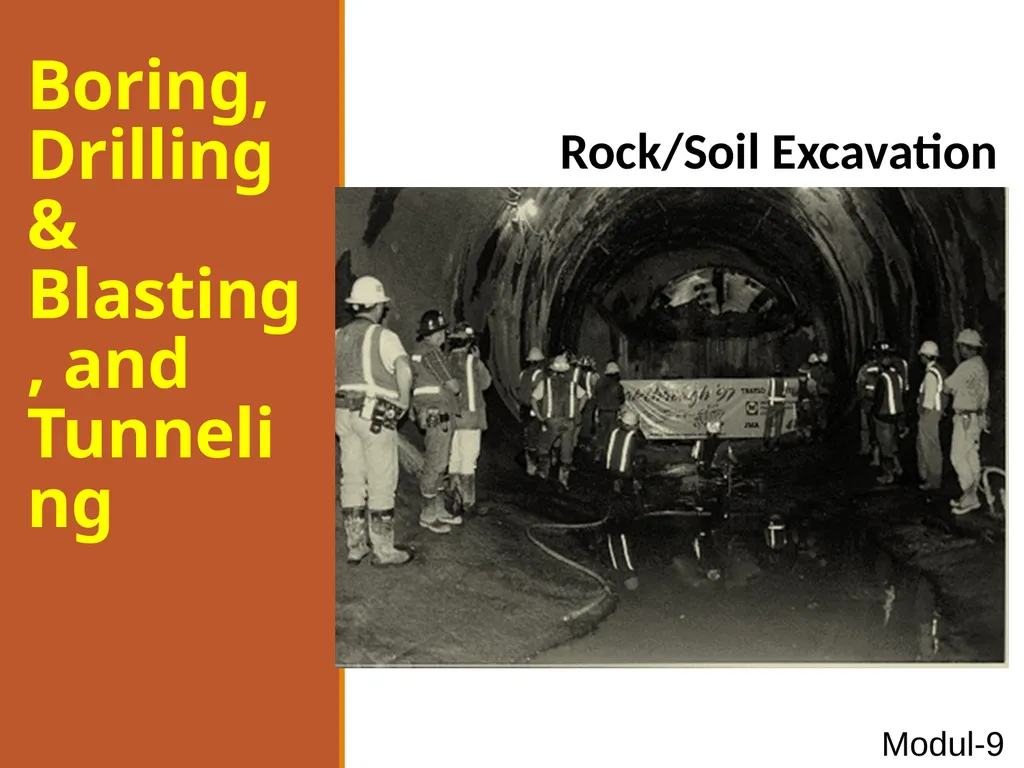 Boring, Drilling & Blasting, and Tunneling - slide 1 of 66
