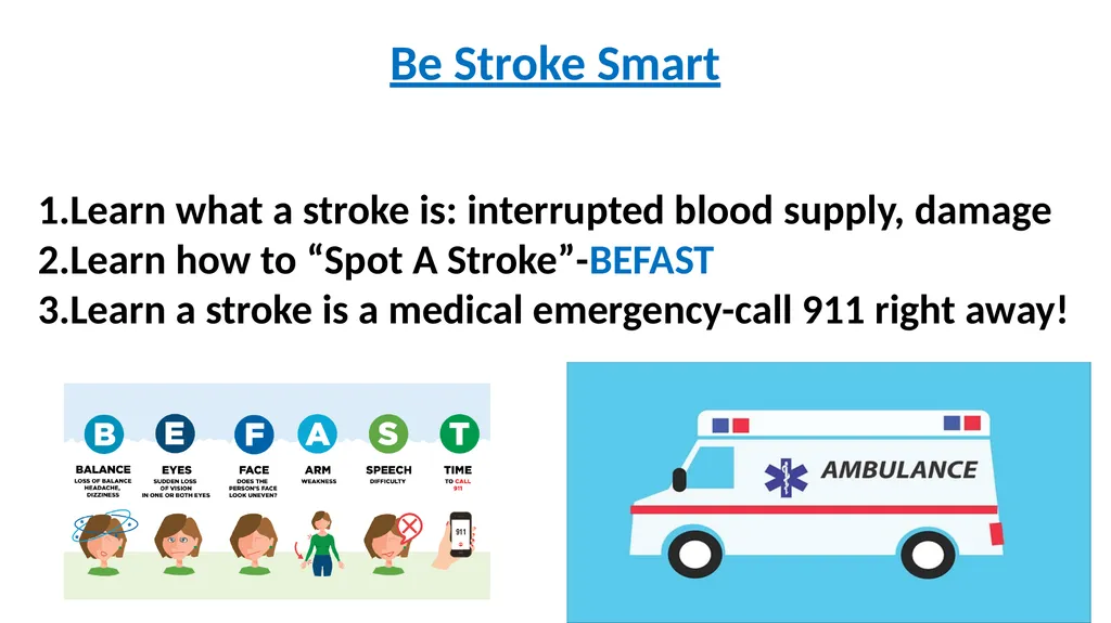 Spot a Stroke Stop a Stroke Save a Life A - slide 8 of 16