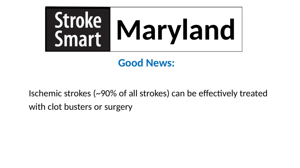 Spot a Stroke Stop a Stroke Save a Life A - slide 4 of 16