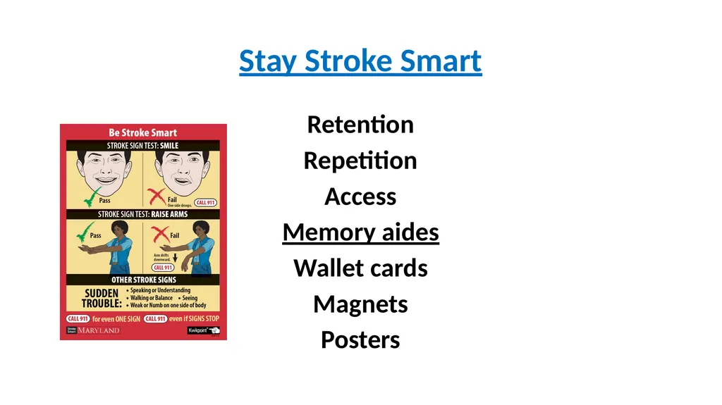 Spot a Stroke Stop a Stroke Save a Life A - slide 9 of 16