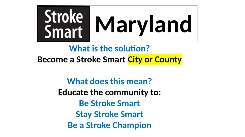 Spot a Stroke Stop a Stroke Save a Life A - slide 7 of 16