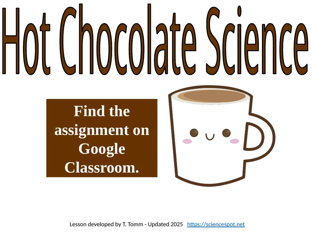 Find the assignment on Google Classroom. Hot - slide 1 of 12