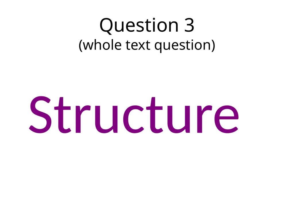 OBJECTIVES: To revise how to approach this - slide 5 of 24