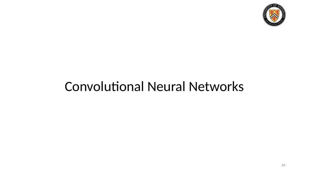 Lecture 3: CNN & RNN Presenters: Colby Wang & - slide 34 of 64