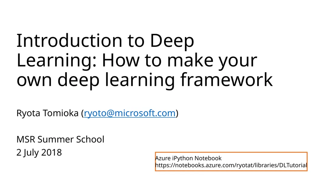 Introduction to Deep Learning: How to make your - slide 1 of 71
