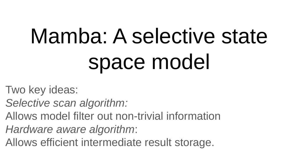 Mamba: Linear-Time Sequence Modeling with - slide 21 of 44