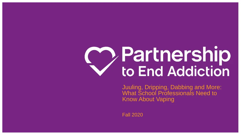 Juuling, Dripping, Dabbing and More: What School - slide 1 of 63