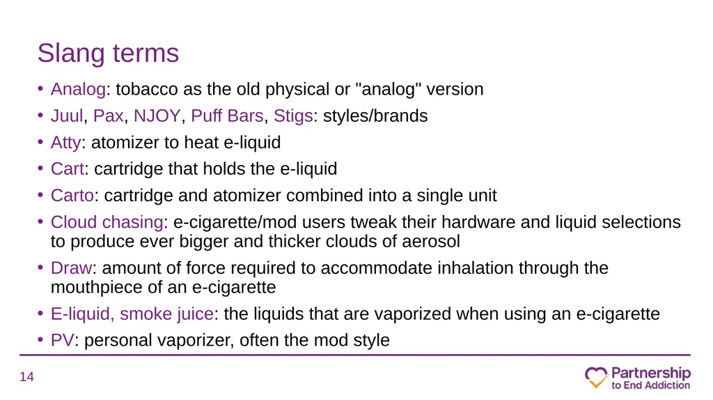 Juuling, Dripping, Dabbing and More: What School - slide 14 of 63