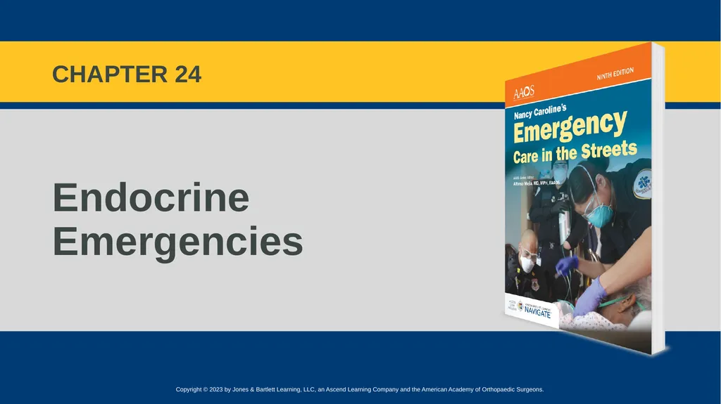 Endocrine Emergencies CHAPTER 24 Introduction - slide 1 of 102