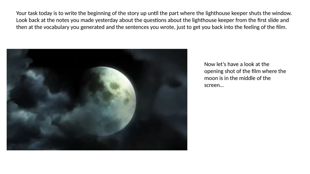 The Lighthouse Keeper Writing the opening to the - slide 3 of 7