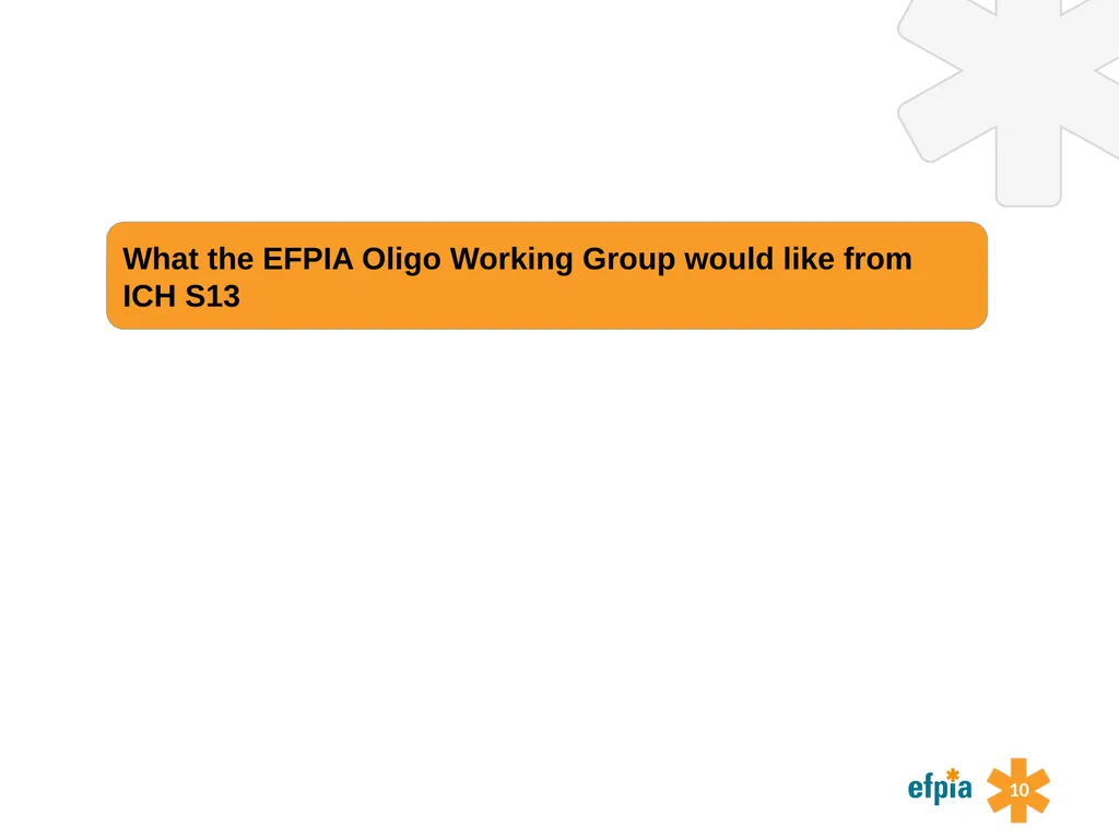 Preparing for a new ICH guideline on - slide 10 of 29