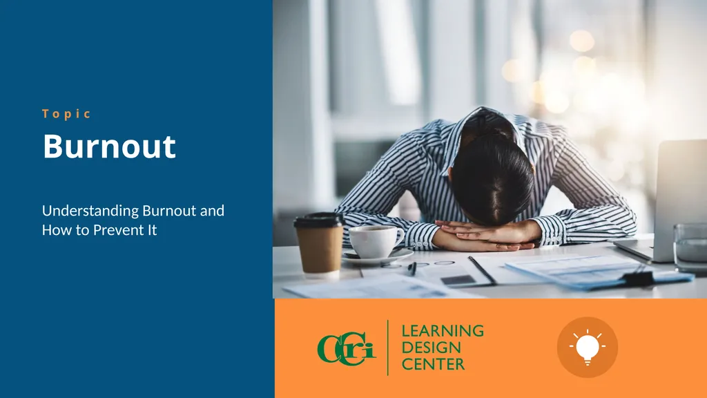 Burnout Understanding Burnout and How to Prevent - slide 1 of 14