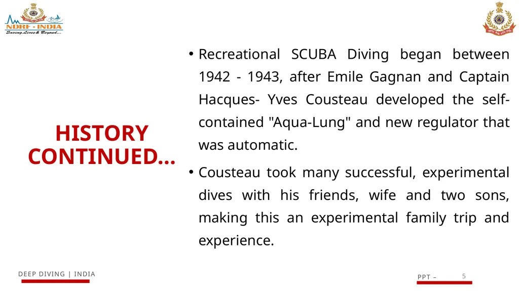 1 SCUBA AND ITS MAINTENANCE OBJECTIVE After - slide 5 of 42