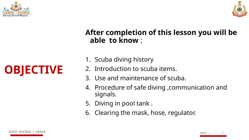 1 SCUBA AND ITS MAINTENANCE OBJECTIVE After - slide 2 of 42